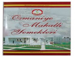 Osmaniyenin Yöresel Yemekleri Bir Kitapta Toplandı