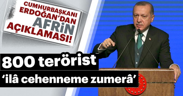 Cumhurbaşkanı Erdoğan'dan Afrin mesajı