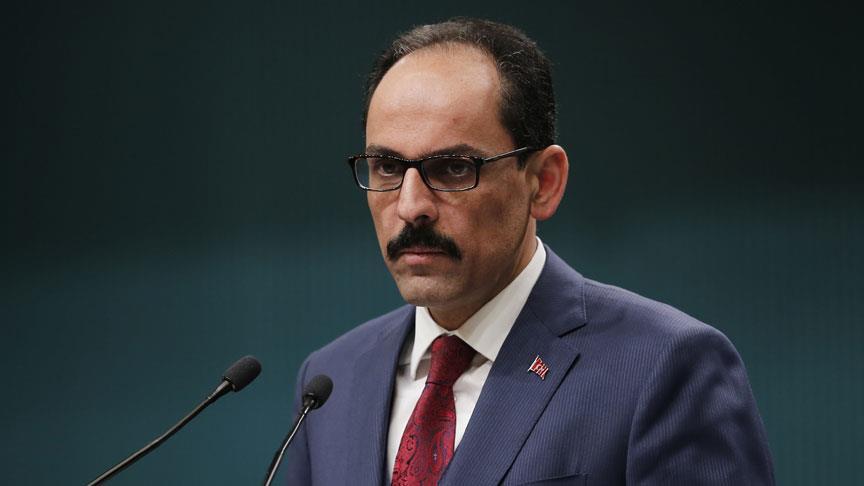 Cumhurbaşkanlığı sözcüsü Kalın'dan flaş açıklama