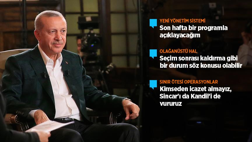 Cumhurbaşkanı Erdoğan: Son hafta yeni yönetim sistemini açıklayacağım
