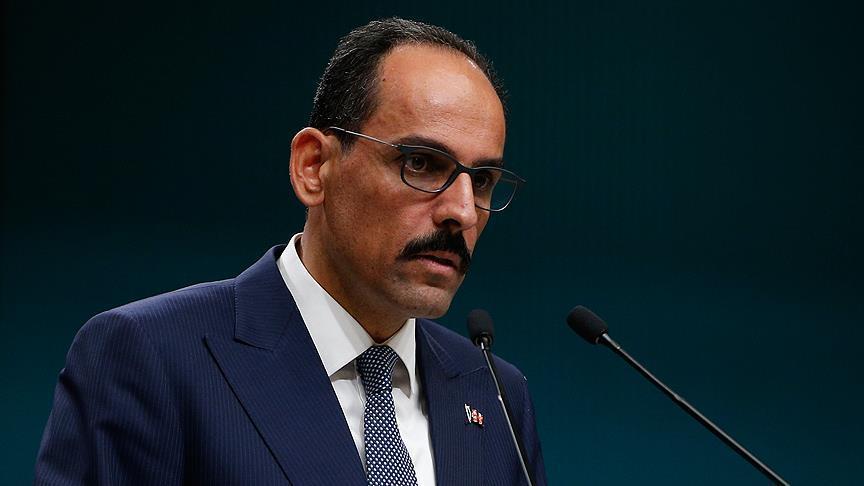 Kalın: Macron'un açıklamasını şiddetle kınıyoruz