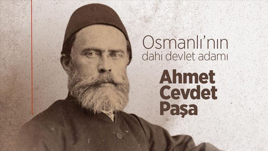 Osmanlı'nın dahi devlet adamı: AHMED CEVDET PAŞA