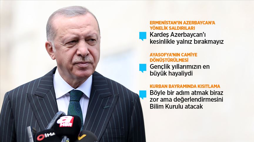Erdoğan: Ayasofya'nın bu süreci bizim iç egemenlik meselemizdir!