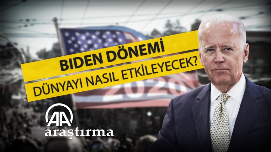 ABD Başkanlık Seçimleri / Biden dönemi dünyayı nasıl etkileyecek?