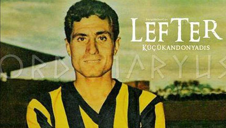 'ORDİNASYÜS' lakaplı Lefter Küçükandonyadis vefatının 10. yılında anılıyor