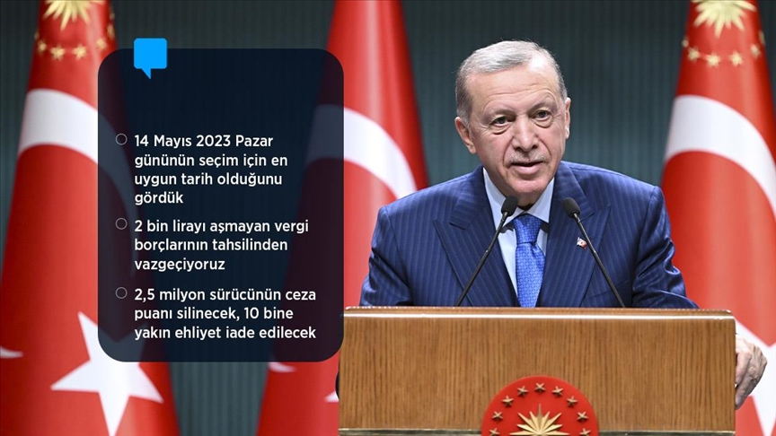 Cumhurbaşkanı Erdoğan: 14 Mayıs 2023'ün her bakımdan seçim için en uygun tarih olduğunu gördük