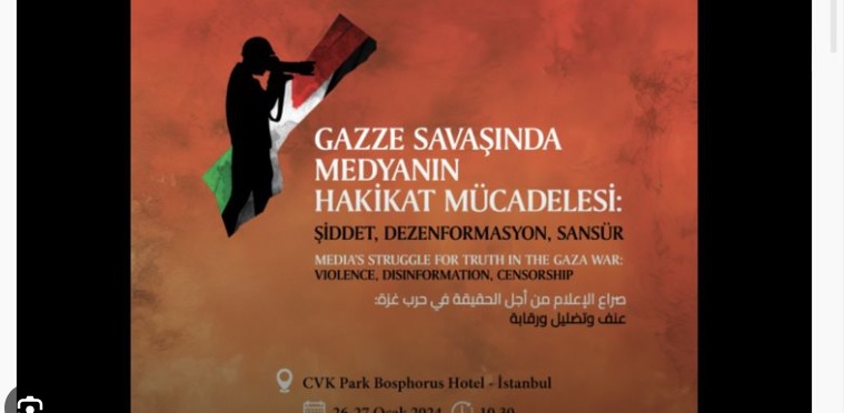 İstanbul'da "Gazze Savaşı'nda medyanın rolü" ele alınacak!