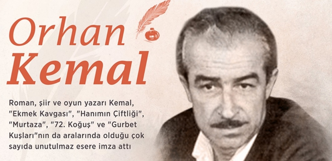 Türk edebiyatının sosyal gerçekçi yazarı: Orhan Kemal