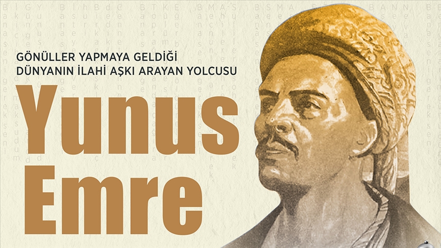 Anadolu'nun manevi mimarı: YUNUS EMRE