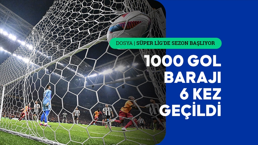 LİG'İN GOL RAPORU