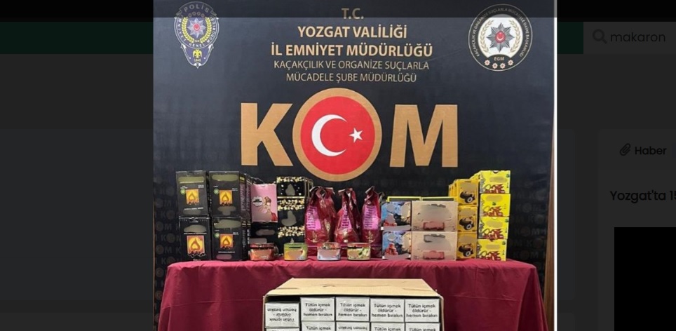 Yozgat'ta 15 bin 650 makaron ele geçirildi!