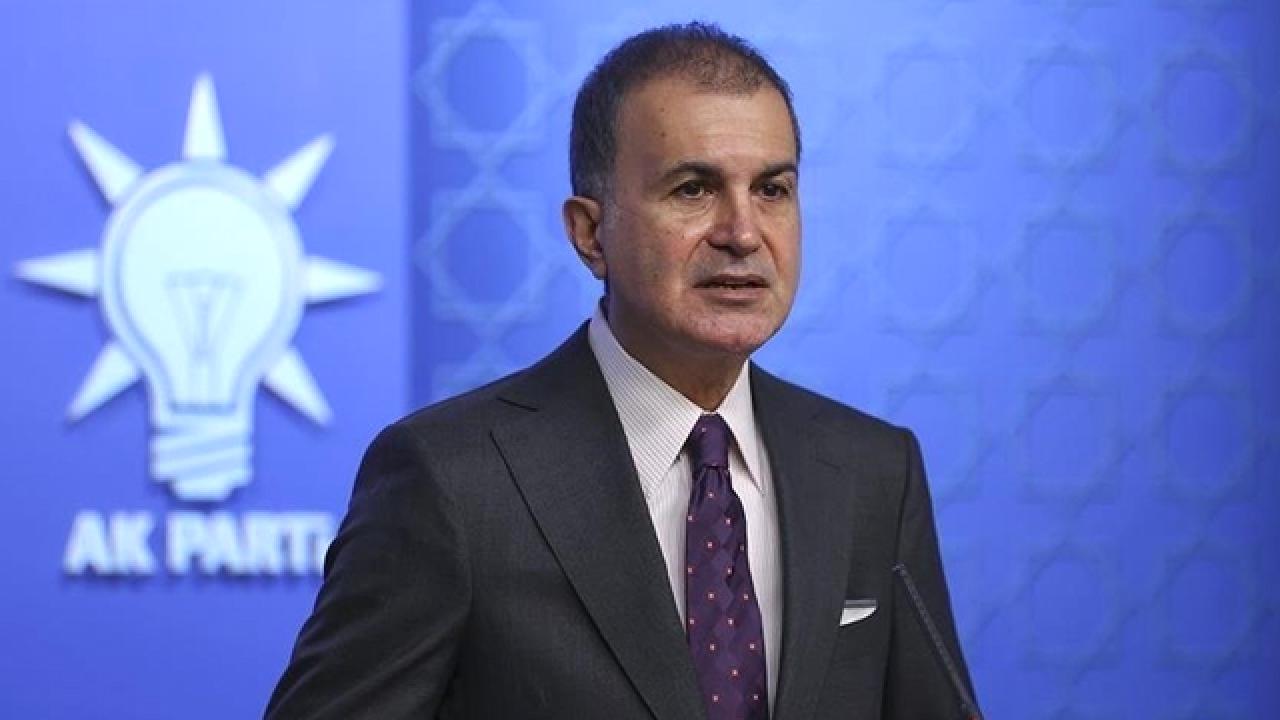 Ömer Çelik: Yüce Meclis'i protesto eden her odak, kendi siyasi varlığını inkar etmiş olur