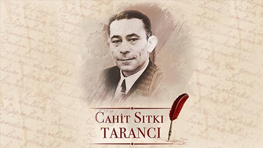 OTUZ BEŞ YAŞ" ŞİİRİNİN ÖLÜMSÜZ ŞAİRİ: CAHİT SITKI TARANCI