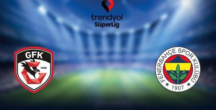 SÜPER LİG |Gaziantep FK: 0 - Fenerbahçe: 2