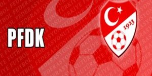 PFDK ceza yağdırdı