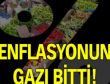 Enflasyonun gazı bitti!!