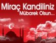 BUGÜN MİRAÇ KANDİLİ