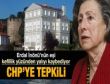 CHPYE TEPKİLİ!...