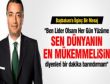 Sen dünyanın en mükemmelisin