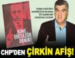 CHPden ÇİRKİN AFİŞ