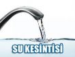BAŞKENTTE SU KESİNTİSİ