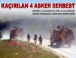 Kaçırılan askerlerin sağlık durumu