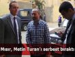 TRT Muhabiri Metin Turan serbest !