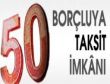 Milyonlarca kişiye taksit imkanı doğdu