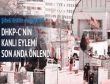 DHKP-Cnin eylemi son anda önlendi