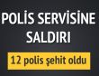 Iğdırda Polis Servisine Saldırı