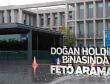 Doğan Holdingin binasında arama