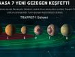 NASA 7 yeni gezegen keşfetti!