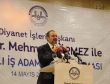 Diyanet İşleri Başkanı Görmez Konyadaydı...