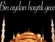 Kadir Gecesi hangi gün idrak edilecek? 