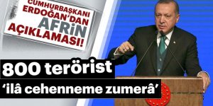 Cumhurbaşkanı Erdoğan'dan Afrin mesajı