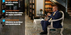 Erdoğan: Milletimiz bu işi ikinci tura bırakmayacak
