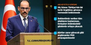 Kalın: Çekilme süreci terör örgütlerine fırsat alanı yaratmamalı