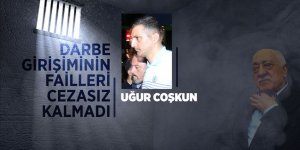 Sivillere ateş emri veren FETÖ'cü komutan cezasız kalmadı
