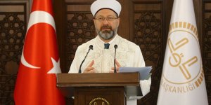 Diyanet İşleri Başkanı Erbaş'tan cuma mesajı