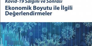 Polis Akademisi Kovid-19 raporuyla 'ekonomi güvenliği'ne dikkati çekti