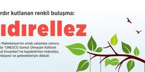 Asırlardır kutlanan renkli buluşma: "Hıdırellez"