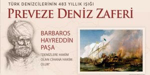 Preveze Deniz Zaferi 483 yıldır Türk denizcilerine ışık oluyor!
