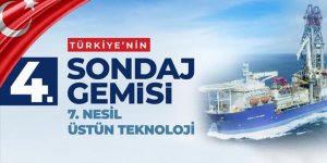 Türkiye dördüncü sondaj gemisini filosuna kattı!