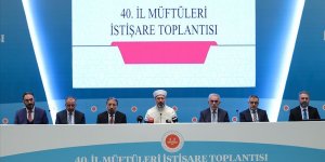 Diyanet İşleri Başkanı Erbaş, 40. İl Müftüleri İstişare Toplantısı Sonuç Bildirgesi'ni açıkladı