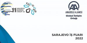 Saraybosna İş Forumu, Ticaret Bakanı Muş'un da katılımıyla yarın başlıyor