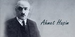 Modern Türk Şiirinin Kurucularından: AHMET HAŞİM