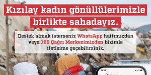 Türk Kızılay depremzede kadınlara özel WhatsApp hattı kurdu
