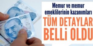 Memur ve memur emeklilerinin kazanımlarının detayları belli oldu