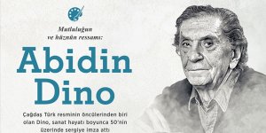 Çağdaş Türk resminin öncüsü: ABİDİN DİNO