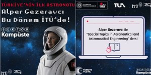 Astronot Alper Gezeravcı, İTÜ’de ders verecek!